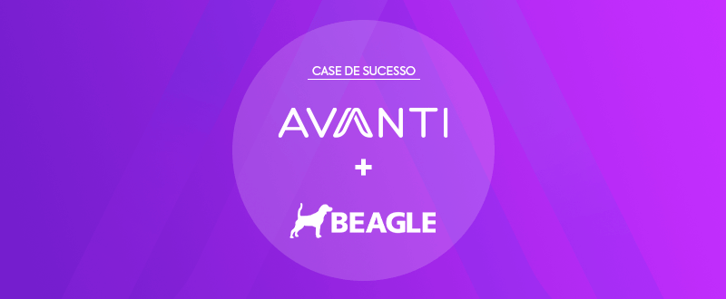 Case de Sucesso: Avanti e Beagle
